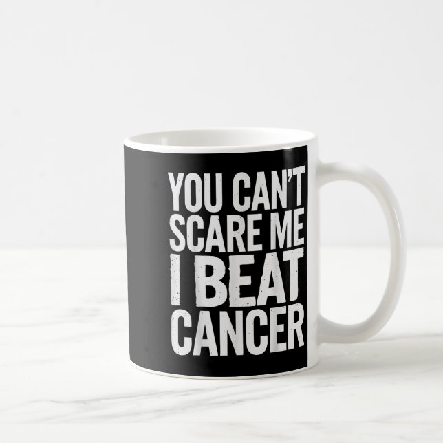 You Can't E Me I Beat Cancer  Kaffeetasse (Rechts)