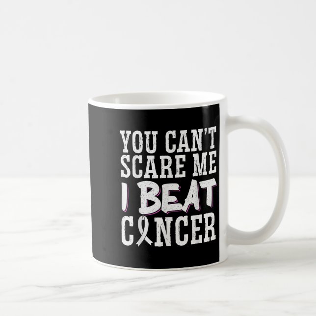 You Can't E Me I Beat Cancer  Kaffeetasse (Rechts)