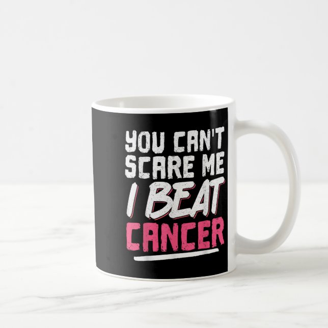 You Can't E Me I Beat Cancer  Kaffeetasse (Rechts)