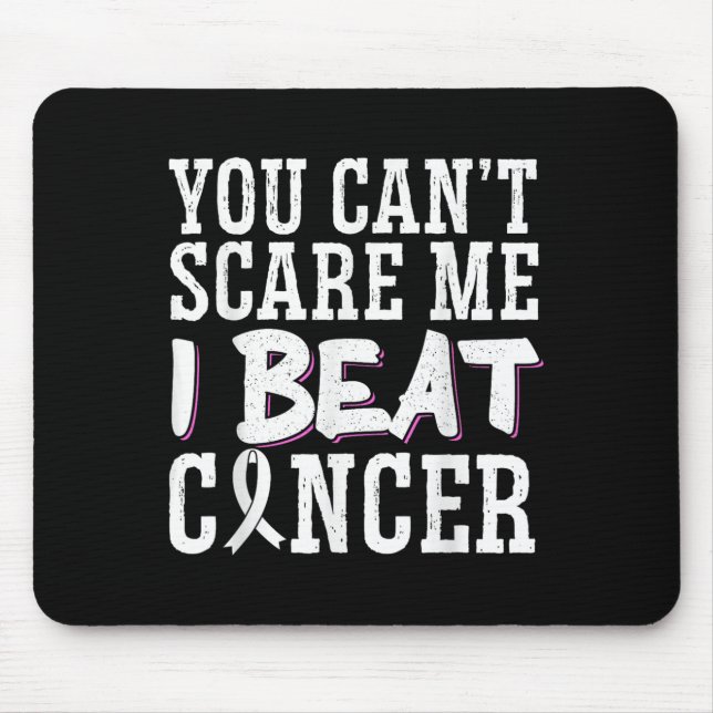 You Can't E Me I Beat Cancer  Mousepad (Vorne)