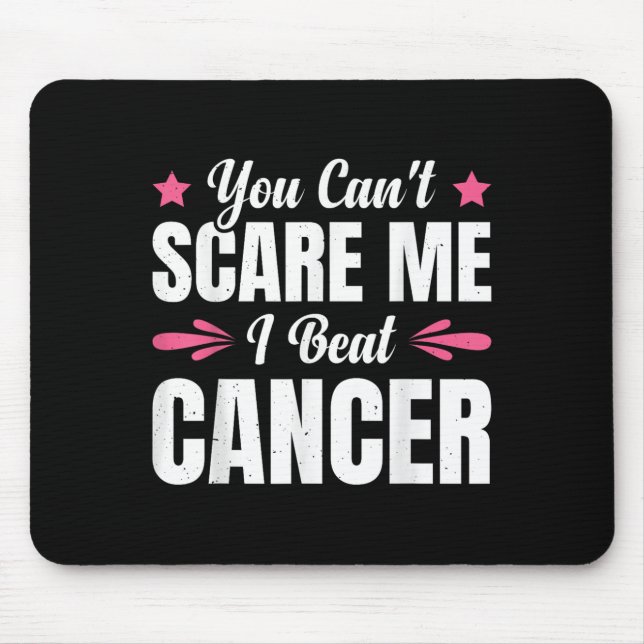 You Can't E Me I Beat Cancer  Mousepad (Vorne)