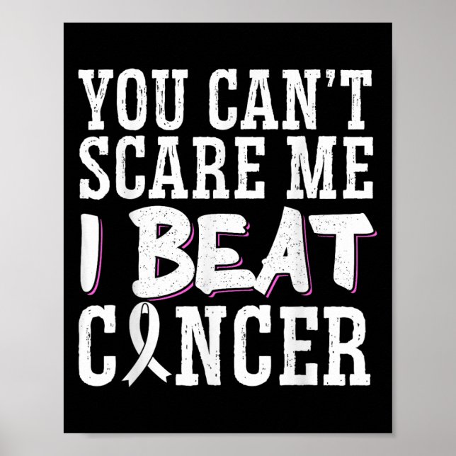 You Can't E Me I Beat Cancer  Poster (Vorne)