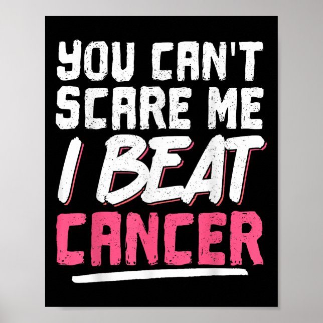 You Can't E Me I Beat Cancer  Poster (Vorne)