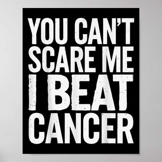 You Can't E Me I Beat Cancer  Poster (Vorne)