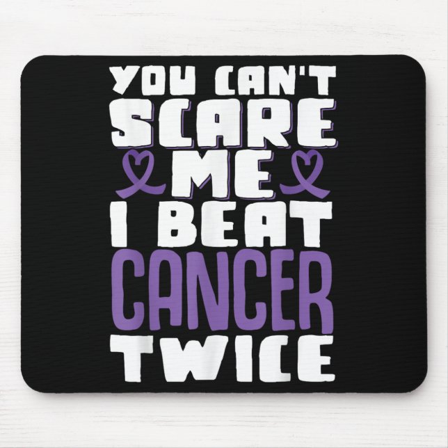 You Can't E Me I Beat Cancer Twice  Mousepad (Vorne)