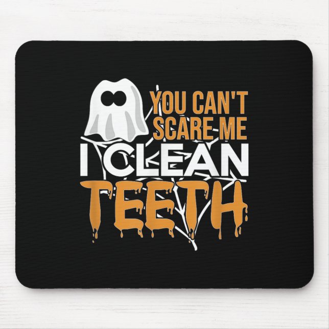 You Can't E Me I Clean Teeth Dental Hygienist Hall Mousepad (Vorne)