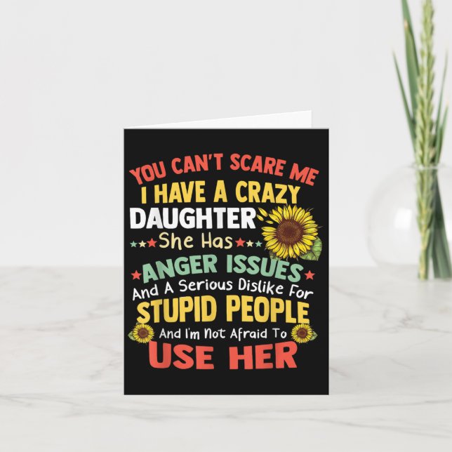 You Can't E Me I Have A Crazy Daughter She Has Ang Karte (Vorderseite)