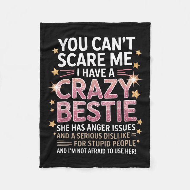You Can't E Me I Have A Crazy Ie Friendship Day  Fleecedecke (Vorderseite)