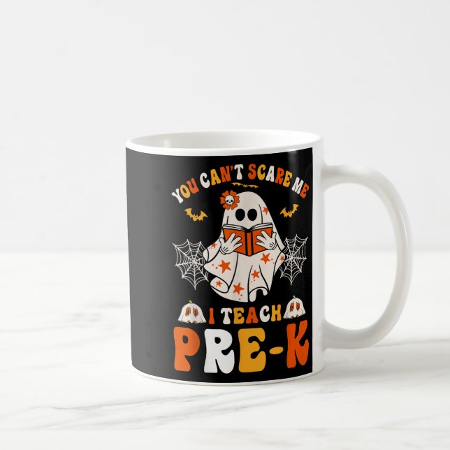 You Cant E Me I Teach Pre-k Teacher Halloween  Kaffeetasse (Rechts)