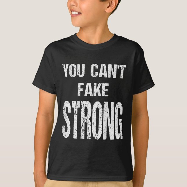 You Can't Fake Strong Werlifting Motivation Tee  (Vorderseite)
