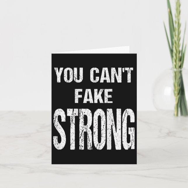 You Can't Fake Strong Werlifting Motivation Tee  Karte (Vorderseite)