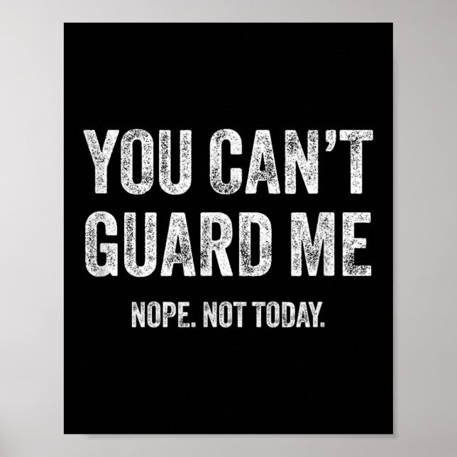 You Can't Guard Me  Poster (Vorne)