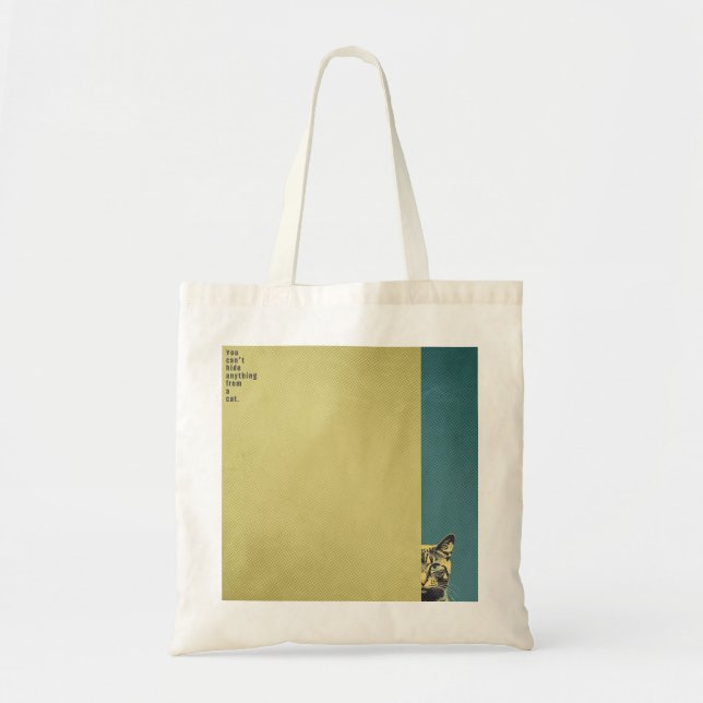 ”You can't hide anything from a cat”　tote bag Tragetasche (Vorne)