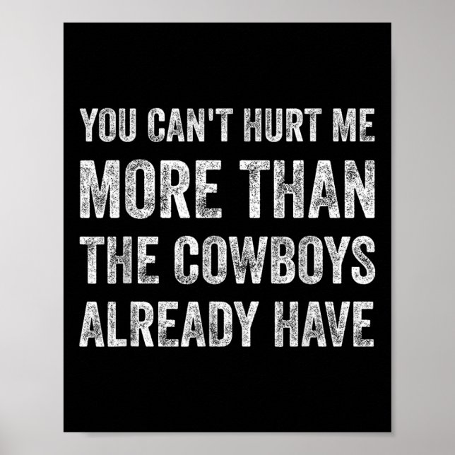 You Can't Hurt Me More Than The Already Have  Poster (Vorne)