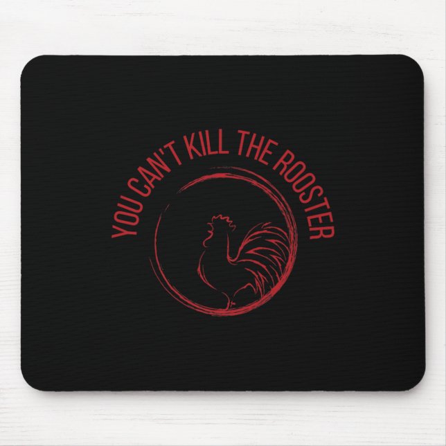 You Can't Kill The Rooster Premium  Mousepad (Vorne)