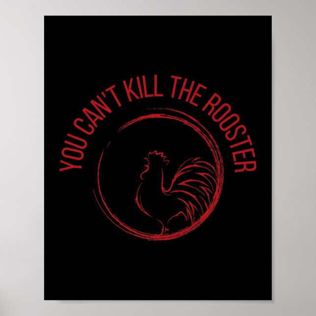 You Can't Kill The Rooster Premium  Poster (Vorne)
