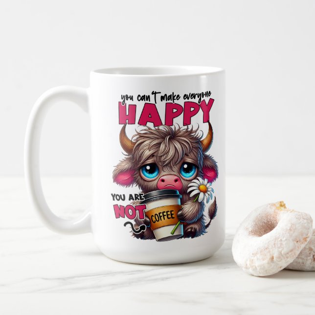 You Can't Make Everyone Happy You Are Not Coffee  Kaffeetasse (Mit Donut)