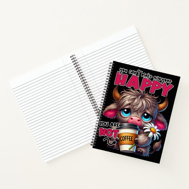 You Can't Make Everyone Happy You Are Not Coffee  Notizbuch (Innenseite)