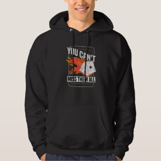You Can't Miss Them All Texas Holdem Poker Player Hoodie