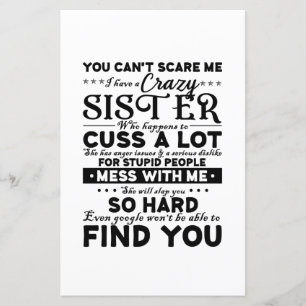 You Cant Scare Me i have a Crazy Sister