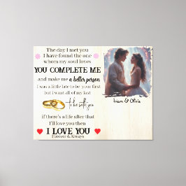 You Complete Me Custom Photo Wedding Anniversary Leinwanddruck