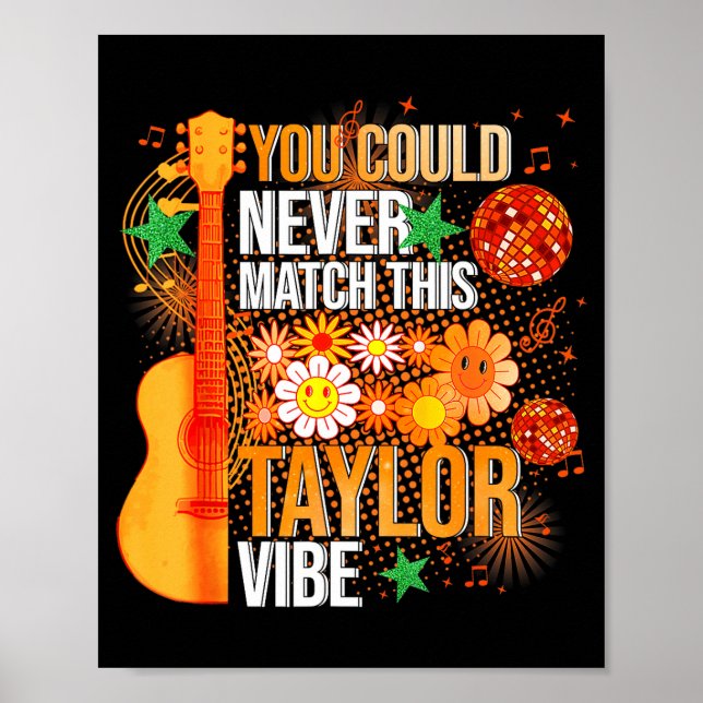 You Could Never Match This Taylor Vibe Groovy Wome Poster (Vorne)