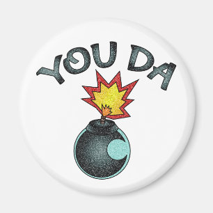 You Da Glitzer Bomb Magnet