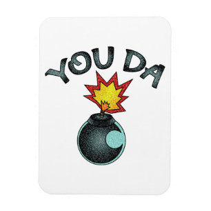 You Da Glitzer Bomb Magnet
