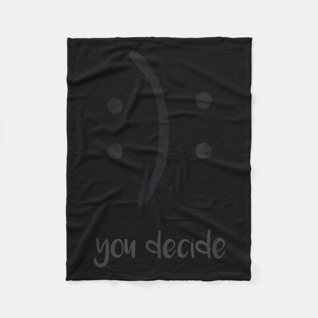You Decide Trendy Emotions Happy Sad  Fleecedecke (Vorderseite)