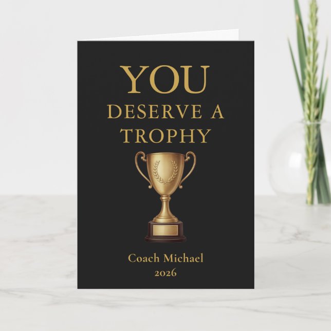 You Deserve a Trophy Funny Coach Elegant Gold Team Dankeskarte (Vorderseite)