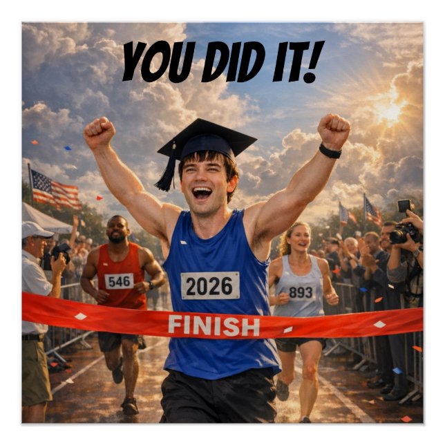 You Did It! Finish Line Graduation  Poster (Vorderseite)