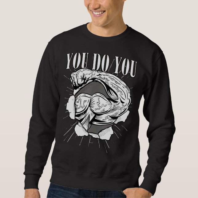 You Do You sport athletic weightlifting biceps Sweatshirt (Vorderseite)