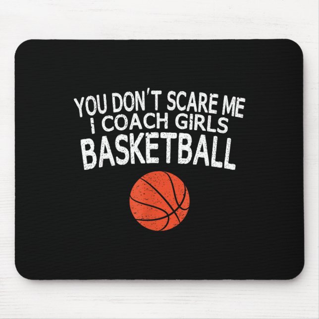 You Don't E Me I Coach Girls Basketball Gift Tee  Mousepad (Vorne)