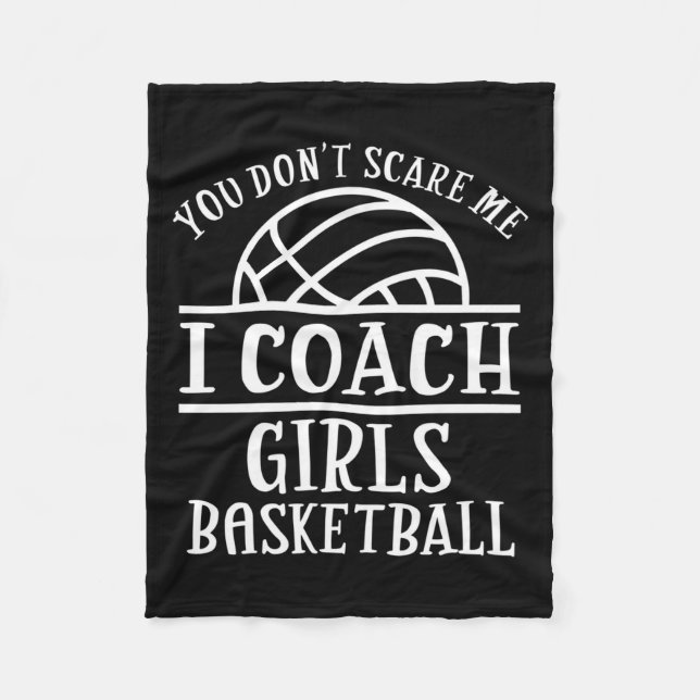 You Don't E Me I Coach Girls Basketball Long Sleev Fleecedecke (Vorderseite)