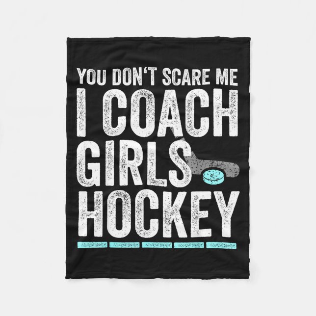 You Don't E Me I Coach Girls Hockey Coaches  Fleecedecke (Vorderseite)