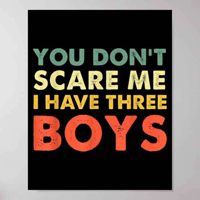 You Don't E Me I Have Three Boys  Poster (Vorne)