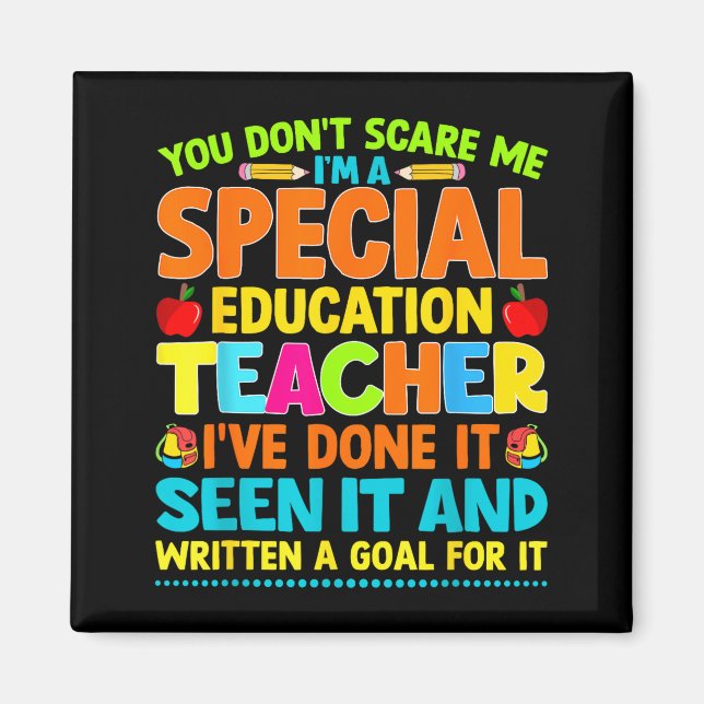 You Don't E Me I'm A Special Education Teacher Men Magnet (Vorne)