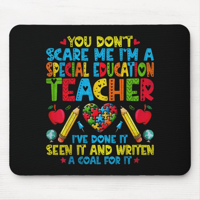 You Don't E Me I'm A Special Education Teacher - S Mousepad (Vorne)