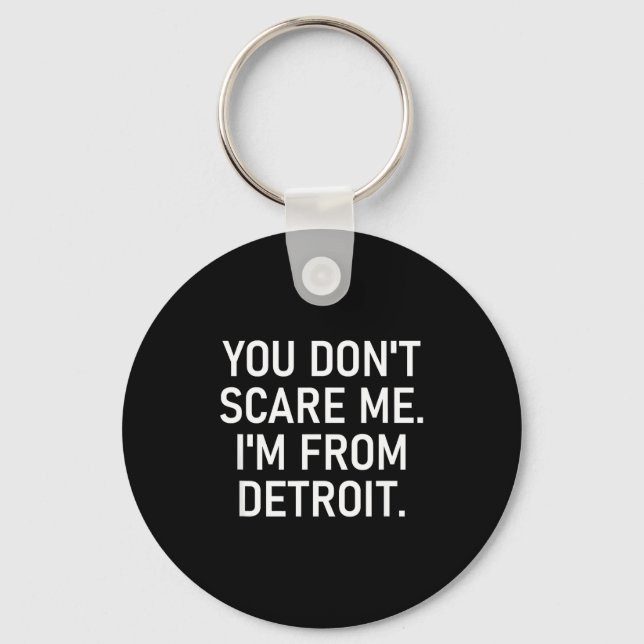 You Don't E Me. I'm From Detroit. Funny, Jokes  Schlüsselanhänger (Vorderseite)