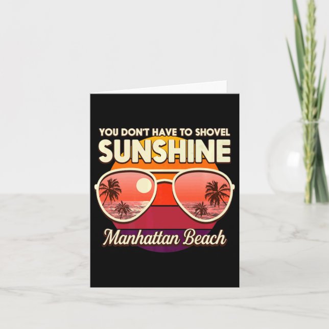 You Dont Have To Shovel Sunshine Manhattan Beach  Karte (Vorderseite)