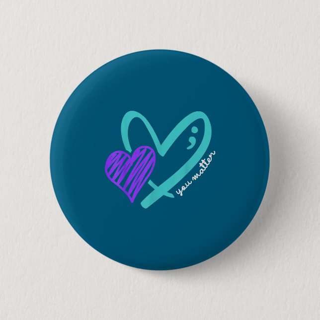 You Don't Let Your Story End Suicide Awareness  Button (Vorderseite)