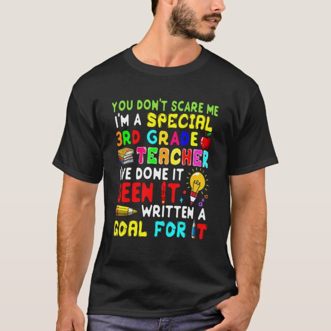 You Don't Scare Me I'm Proud A Special 3rd Grade T T-Shirt (Vorderseite)