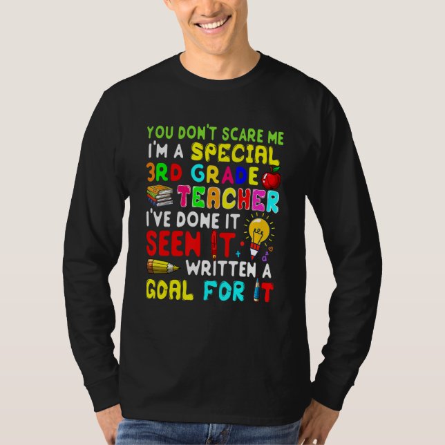 You Don't Scare Me I'm Proud A Special 3rd Grade T T-Shirt (Vorderseite)