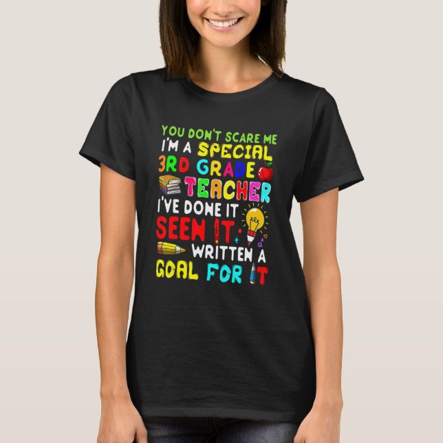 You Don't Scare Me I'm Proud A Special 3rd Grade T T-Shirt (Vorderseite)
