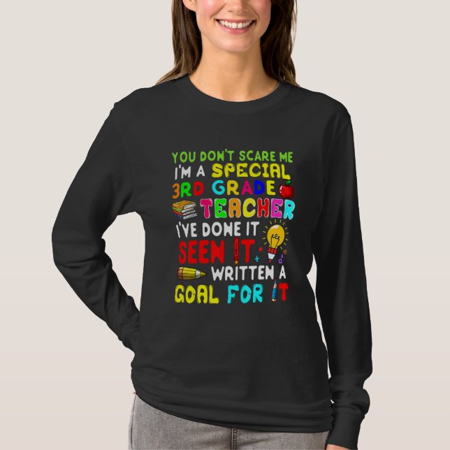 You Don't Scare Me I'm Proud A Special 3rd Grade T T-Shirt (Vorderseite)
