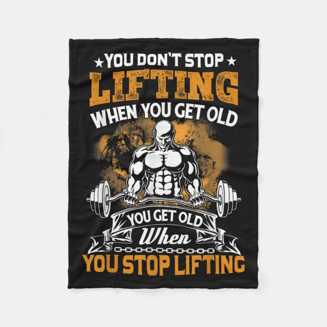You Don't Stop Lifting When You Get Old Gift Weigh Fleecedecke (Vorderseite)