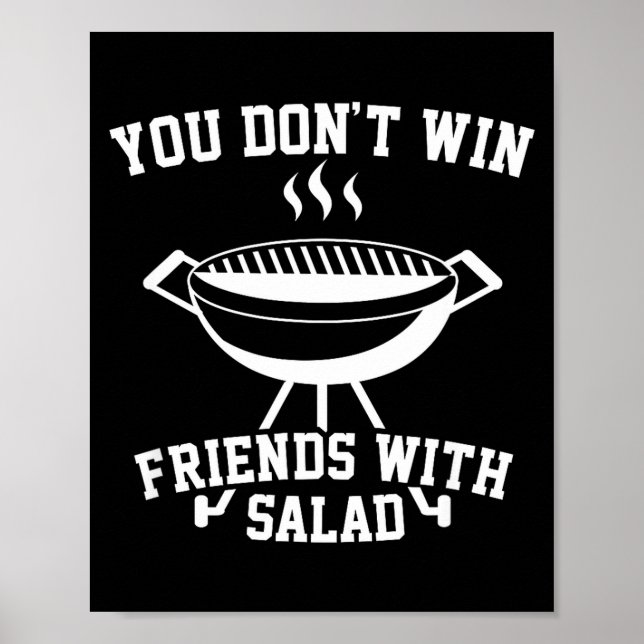 You Don't Win Friends With Salad - Funny  Poster (Vorne)