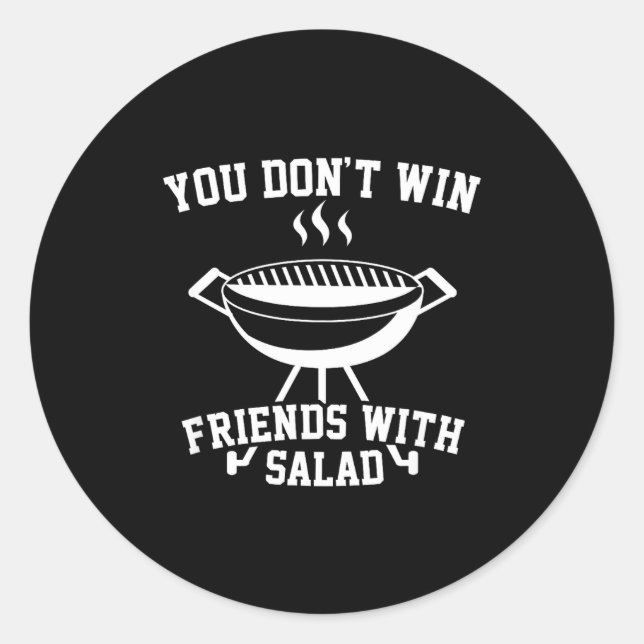 You Don't Win Friends With Salad - Funny  Runder Aufkleber (Vorderseite)