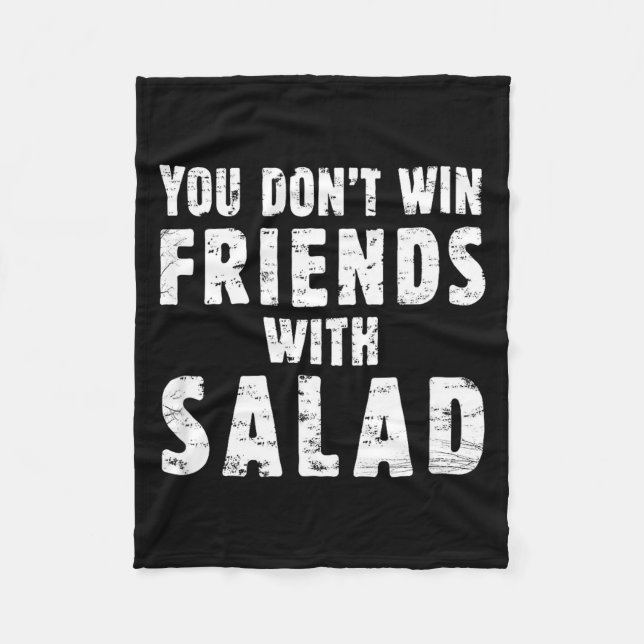 You Don't Win Friends With Salad Simple Creative C Fleecedecke (Vorderseite)