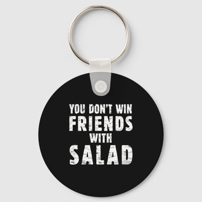 You Don't Win Friends With Salad Simple Creative C Schlüsselanhänger (Vorderseite)